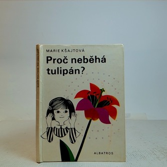 proč neběhá tulipán