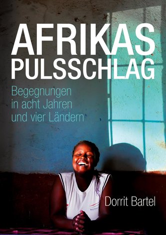 Afrikas Pulsschlag