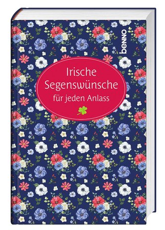 Irische Segenswünsche für jeden Anlass