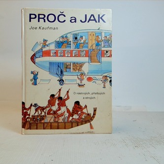 Proč a jak o nástrojích, přístrojích a strojích