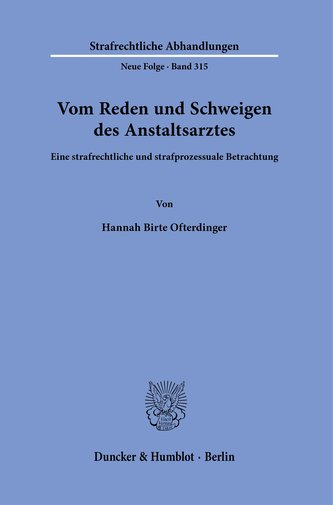 Vom Reden und Schweigen des Anstaltsarztes