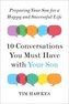 Ten Conversations You Must Have with Your Son: Preparing Your Son for a Happy and Successful Life