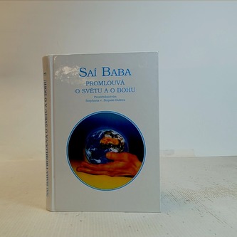 Saí Baba promlouvá o světu a o bohu