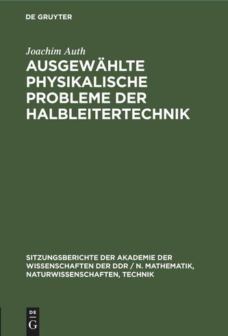 Ausgewählte physikalische Probleme der Halbleitertechnik