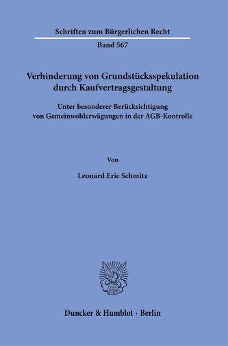Verhinderung von Grundstücksspekulation durch Kaufvertragsgestaltung.