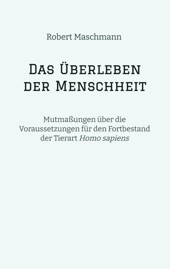Das Überleben der Menschheit