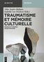 Traumatisme et mémoire culturelle