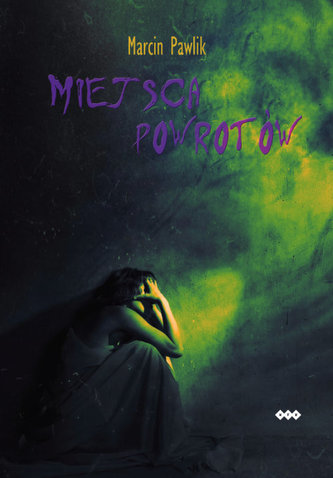 Miejsca powrotów Miejsca powrotów