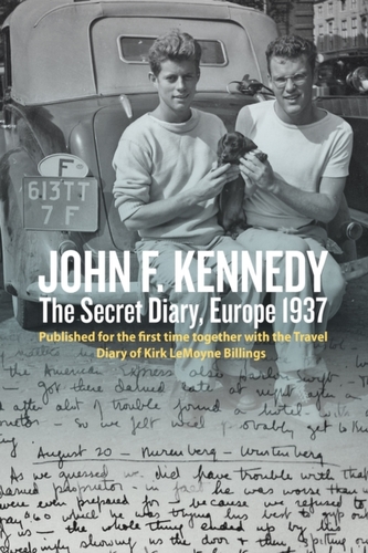 John F. Kennedy’s Hidden Diary, Europe 1937
