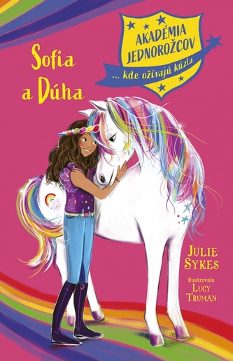 Akadémia jednorožcov 1: Sofia a Dúha Akadémia jednorožcov 1: Sofia a Dúha