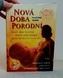 Nová doba porodní