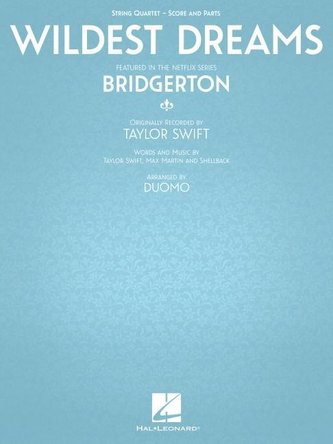 Wildest Dreams - Featured in the Netflix Series Bridgerton