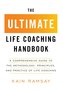 The Ultimate Life Coaching Handbook