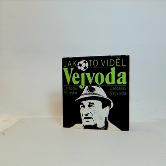 Jak to viděl Vejvoda