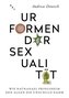 Urformen der Sexualität