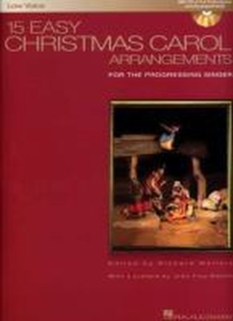 15 Easy Christmas Carol Arrangements: For the Progressing Singer [With CD (Audio)]