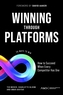 Winning Through Platforms