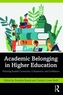 Academic Belonging in Higher Education