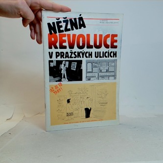 Něžná revoluce v Pražských ulicích