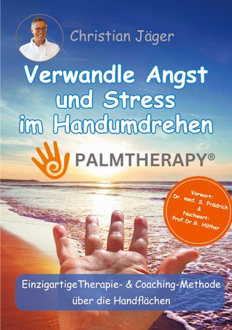 Palmtherapy - Verwandle Angst und Stress im Handumdrehen
