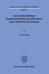 Zur strafrechtlichen Verantwortlichkeit des Betreibers einer Plattform im Darknet