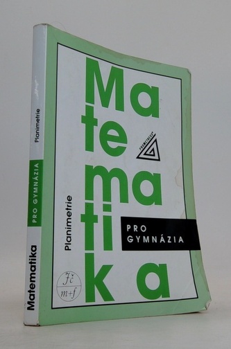 Matematika pro gymnázia - Planimetrie