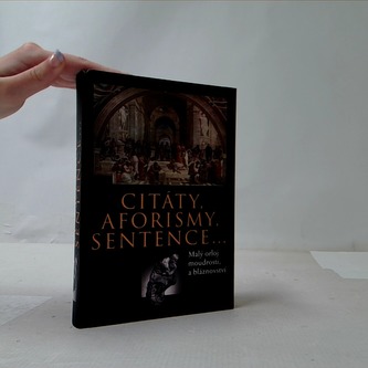 Citáty, Aforismy, sentence...