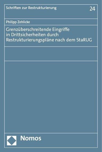 Grenzüberschreitende Eingriffe in Drittsicherheiten durch Restrukturierungspläne nach dem StaRUG
