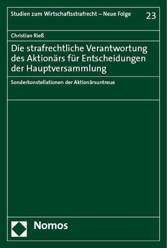 Die strafrechtliche Verantwortung des Aktionärs für Entscheidungen der Hauptversammlung