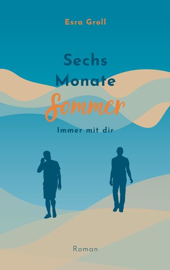 Sechs Monate Sommer
