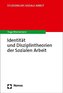 Identität und Disziplintheorien der Sozialen Arbeit