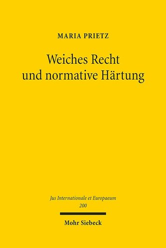 Weiches Recht und normative Härtung