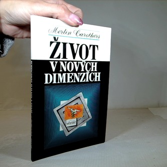 Život v nových dimenzích