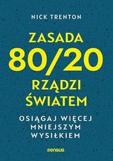Zasada 80/20 rządzi światem