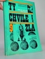 Ty chvile zla