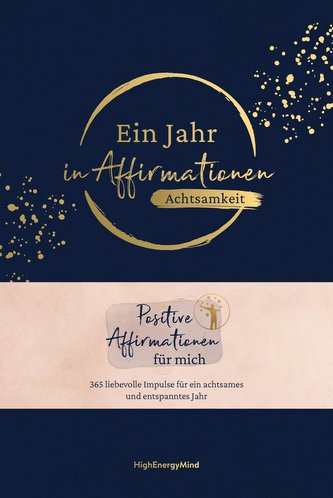 Ein Jahr in Affirmationen - Achtsamkeit