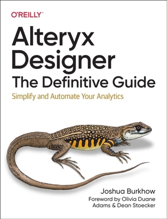 Alteryx Designer: The Definitive Guide