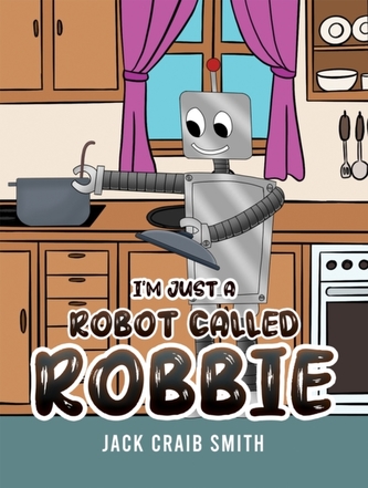 I'm Just a Robot Called Robbie