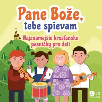 Pane Bože, tebe spievam