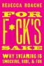 For F*ck's Sake