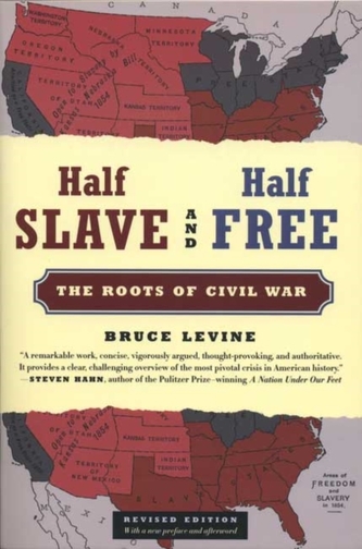 Half Slave and Half Free, Revised Edition