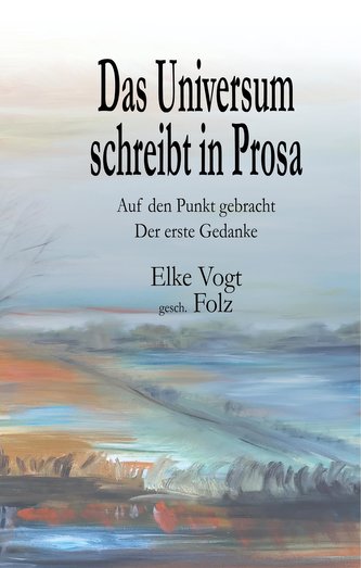 Das Universum schreibt in Prosa