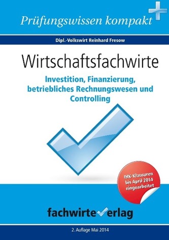 Wirtschaftsfachwirte: Investition, Finanzierung...