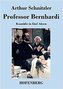 Professor Bernhardi/Arthur Schnitzler