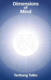 Tulku, T: DIMENSIONS OF MIND