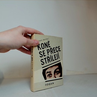 Koně se přece střílejí