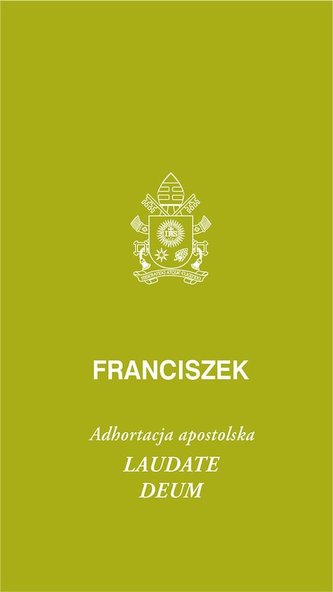 Laudate Deum. Adhortacja apostolska