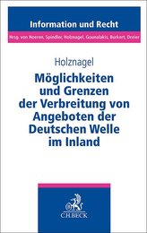 Möglichkeiten und Grenzen der Verbreitung von Angeboten der Deutschen Welle im Inland