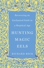 Hunting Magic Eels