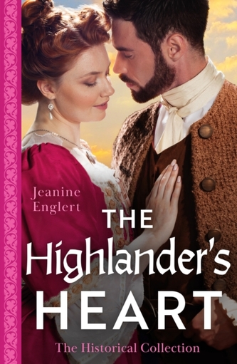 The Historical Collection: The Highlander's Heart